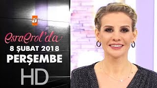 Esra Erolda 8 Şubat 2018 Perşembe - 544. Bölüm