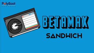 Watch Sandwich Betamax video