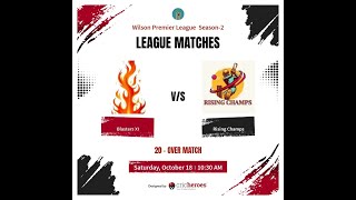 Blasters Xi Vs Rising Champs T-20 Tournment Wpl-2 Wilsoncricketground
