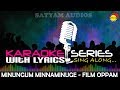 Minungum Minnaminuge | Karaoke Series | Track With Lyrics | Film Oppam
