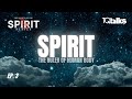Spirit - The Ruler of the Human Body | Episode 3 | The Secrets of the Spirit Series
