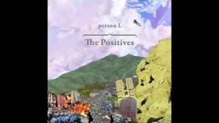 Watch Person L The Positives video