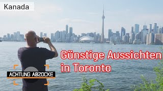 Geheimtipps Für Toronto Beste Aussichten Für Kleines Geld? Achtung Abzocke