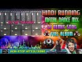 Hindi Old Nonstop Dj Song 2019 || Hindi Running Matal Dance Mix 2019 || Dj Sp Sagar