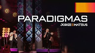 Watch Jorge  Mateus Paradigmas video