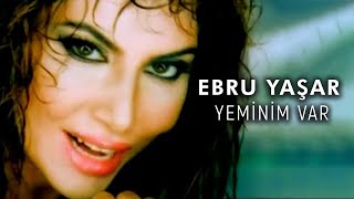 Ebru Yaşar - Yeminim Var 