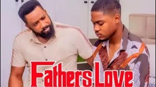 Fathers Love - 2 New Trending Nigerian Movie Clinton Joshua, Fredrick Leonard, Linda Osifo