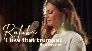 Raluka - I Like That Trumpet