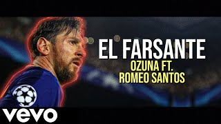 Lionel Messi Remix El Farsante Romeo Santos Ft Ozuna Dribbling And Goals 2018 ᴴᴰ Lionel Messi Remix El Farsante Romeo Santos Ft Ozuna Dribbling And Goals 2018 ᴴᴰ