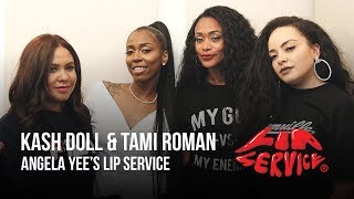 Angela Yee's Lip Service Feat. Kash Doll and Tami Roman Angela Yee's Lip Service Feat. Kash Doll and Tami Roman