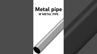 Metal Pipe