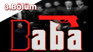 Baba - 3.Bölüm