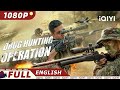 【ENG SUB】Drug Hunting Operation | Action Police Criminal | Chinese Movie 2022 | iQIYI MOVIE THEATER