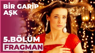 Bir Garip Aşk 5. Bölüm Fragmanı - 2 Kasım Pazartesi