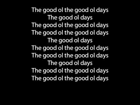 Good Ol' Days Video