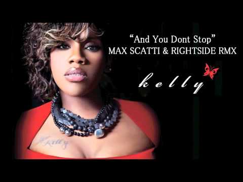 Kelly Price - And You Don't Stop (Max Scatti & RightSide RMX)