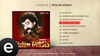 Karşılıksız Aşk (Müslüm Gürses)  Audio #karşılıksızaşk #müslümgürses - Esen Müzi