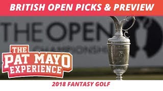 Fantasy Golf Picks - 2018 British Open Picks, Sleepers, Rankings and Preview Fantasy Golf Picks - 2018 British Open Picks, Sleepers, Rankings and Preview