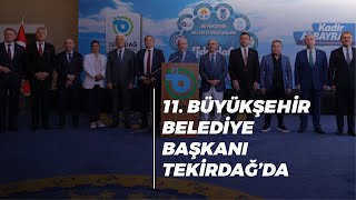 11 Büyükşehir Belediye Başkanı Tekirdağda