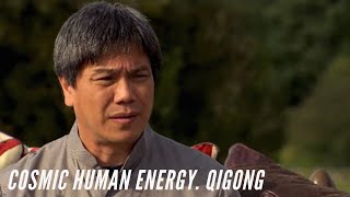 COSMIC HUMAN ENERGY. QIGONG.