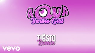 Aqua, Tiësto - Barbie Girl (Tiësto Remix / Lyric )