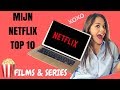 MIJN NETFLIX TOP 10 FILMS & SERIES | Emma Keuven