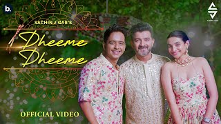 Dheeme Dheeme -  Music  | Sachin Jigar | Sachin Sanghvi | Vishal P |Riddhi D