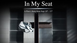 In My Seat - A Pilots Story From Sept 10Th - 11Th