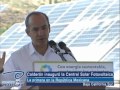 Calderón inauguró la Central Solar Fotovoltaica. La primera en la Republica Mexicana