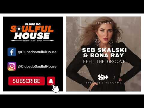 Seb Skalski, Rona Ray - Feel The Groove (Original Mix)
