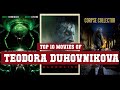 Teodora Duhovnikova Top 10 Movies of Teodora Duhovnikova| Best 10 Movies of Teodora Duhovnikova