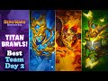Hero Wars Titan Brawl Best Team Day 2 | Clash of the Titans
