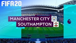 Fifa 20 - Manchester City Vs. Southampton Etihad Stadium