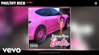 Philthy Rich - Barbie (Audio)