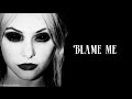 The Pretty Reckless - Blame me lyric video
