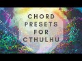 Cthulhu Presets - The BEST Future Bass Chords