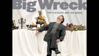 Watch Big Wreck The Pleasure And The Greed video