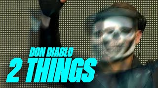 Don Diablo - 2 Things | Official Music Video