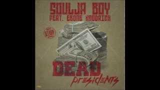 Watch Soulja Boy Dead Presidents video