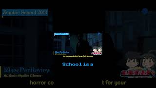 #ZombieSchool 2014 #59secPerReview