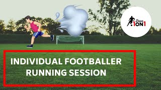 Individual Footballer Running Session