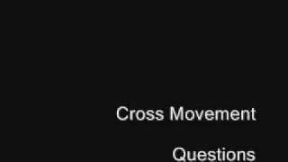 Watch Cross Movement Questions video