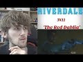 Riverdale Season 3 Episode 11 - 'The Red Dahlia' Reaction