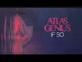 Atlas Genius - If So (Official Audio)