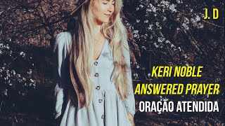 Watch Keri Noble Answered Prayer video