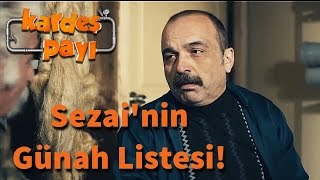 Kardeş Payı 33.Bölüm - Sezai'nin Günah Listesi!