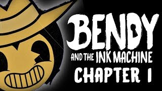 FEAR THE MACHINE! LK Plays Bendy and The Ink Machine Chapter 1 FEAR THE MACHINE! LK Plays Bendy and The Ink Machine Chapter 1