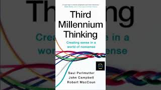 Unlocking Third Millennium Thinking Making Sense In A Crazy World