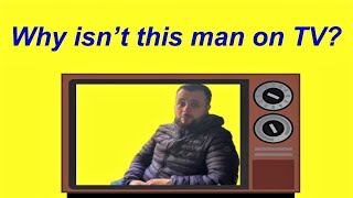 Why Isnt This Man On Tv?