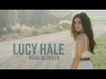 Lucy Hale - Lie a Little Better (Audio Only)